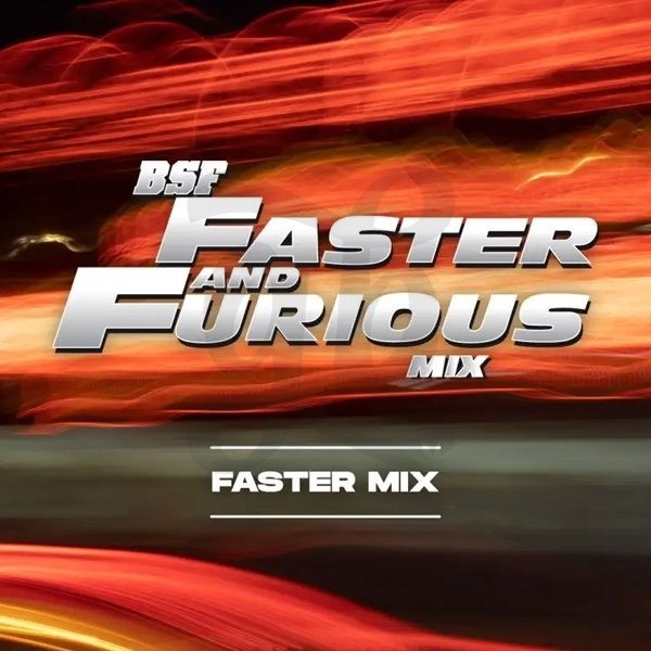 Faster And Furious Mix